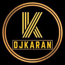 Dj Karan Remix